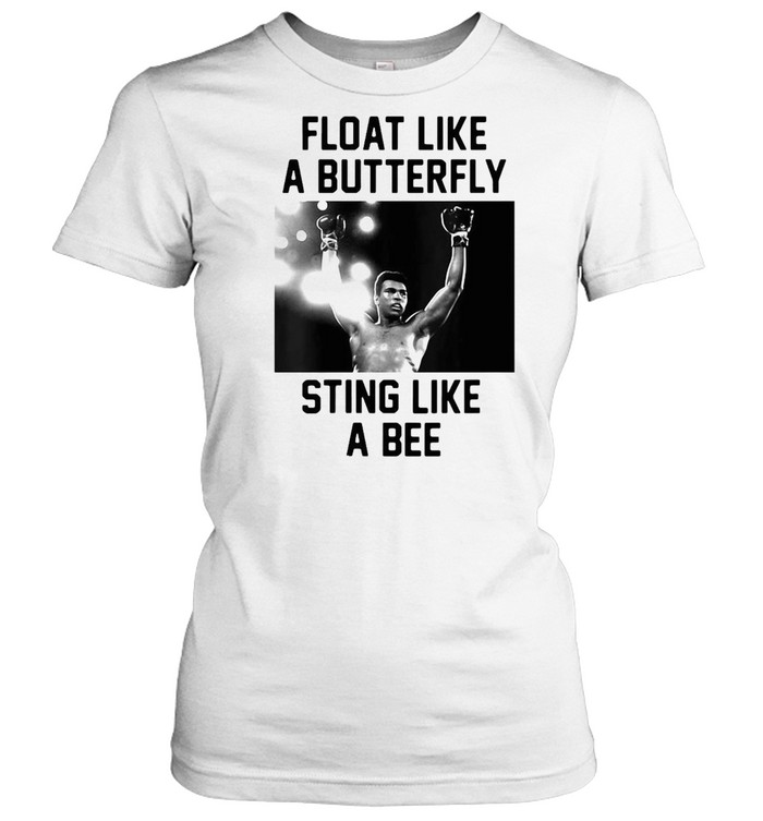 Muhammad Ali Float Float Like A Butterfly Sting Like A Bee T-shirt Classic Women's T-shirt