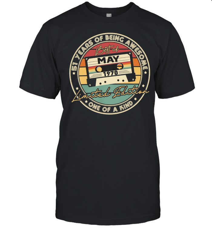 51 Years Of Being Awesome One Of A Kind Best Of May 1970 Limited Edition shirt Classic Men's T-shirt