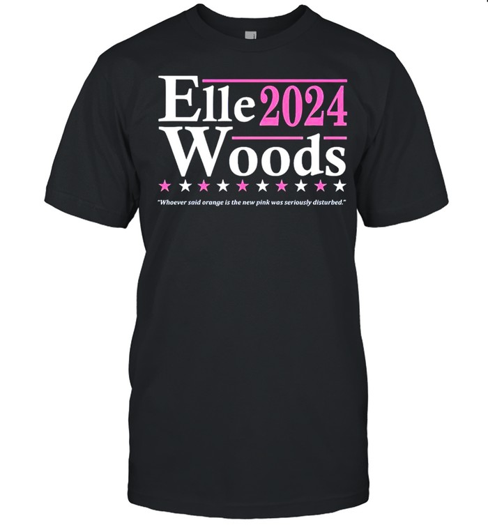 Elle Woods 2024 whoever said orange is the new pink shirt