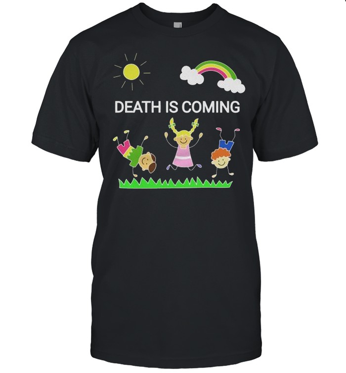 Death is coming shirt Classic Men's T-shirt