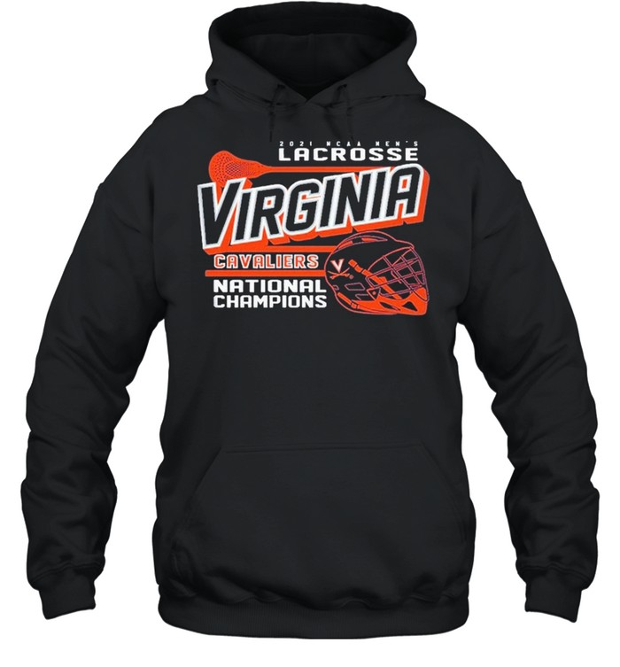Virginia Cavaliers 2021 Lacrosse National Champions shirt Unisex Hoodie