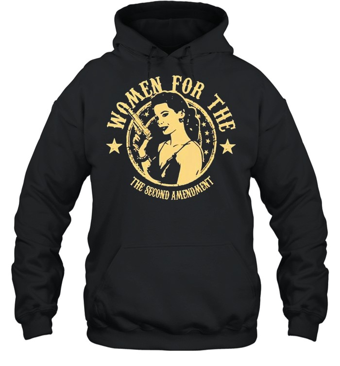 Women for the the second amendment shirt Unisex Hoodie