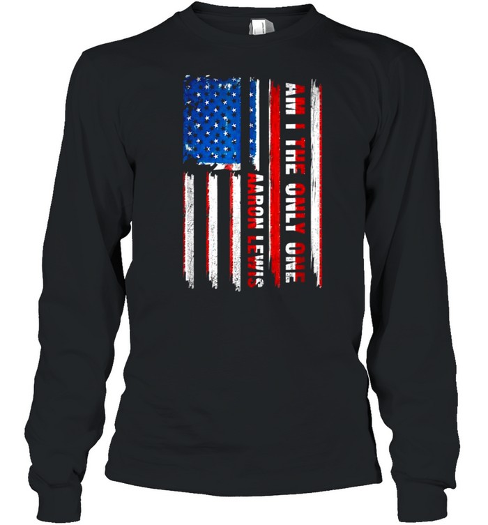 Aaron Lewis Am I The Only One American Flag T- Long Sleeved T-shirt