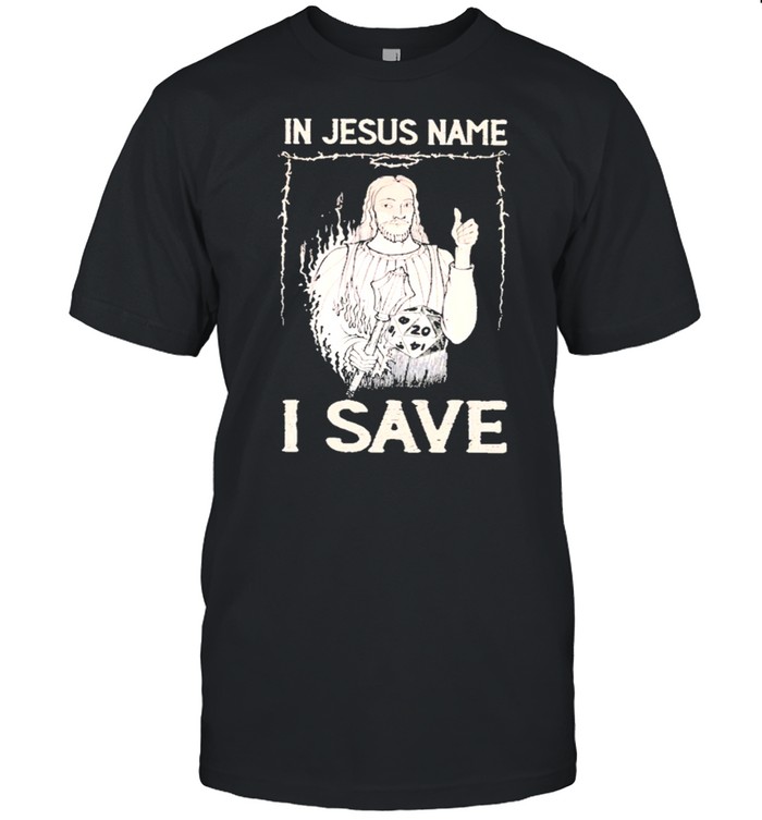In jesus name I save shirt Classic Men's T-shirt