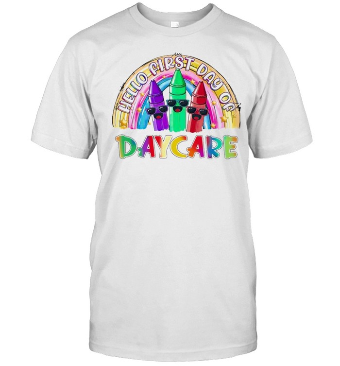 Hello First Day Of Daycare Rainbow Back to School shirt