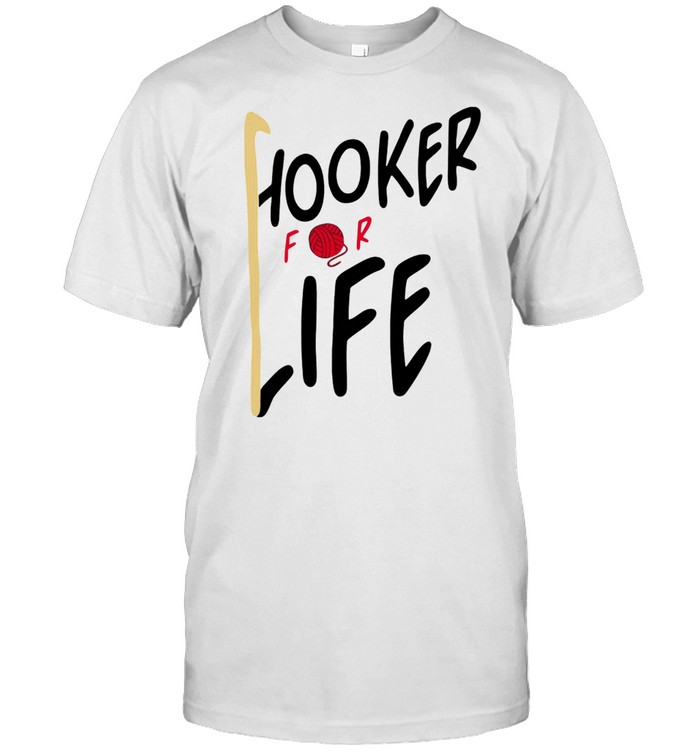 HOOKER FOR LIFE CROCHETS SHIRT Classic Men's T-shirt