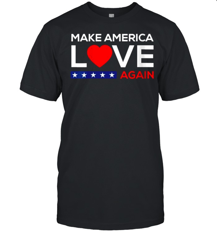 Make America Love Again T- Classic Men's T-shirt