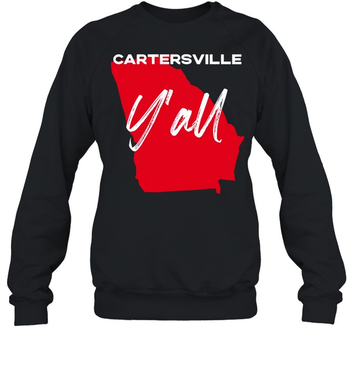 Cartersville Georgia Y'all GA Pride State Map Cute shirt Unisex Sweatshirt