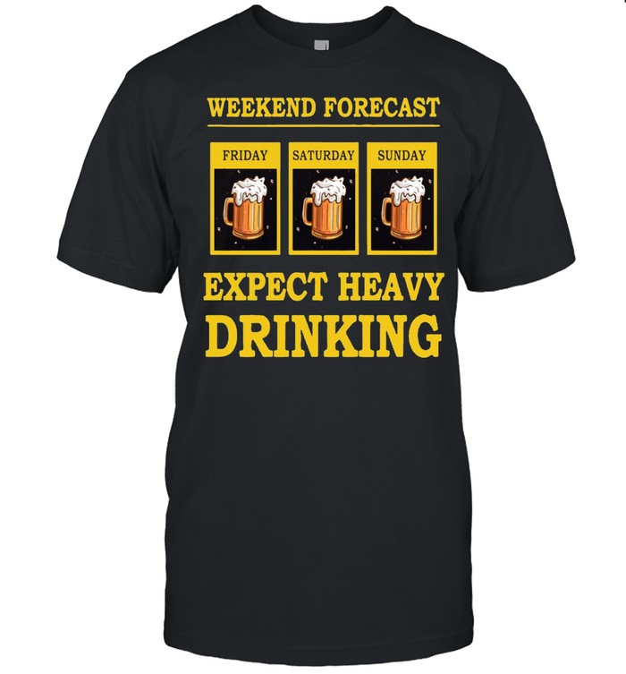 Beer Weekend Forecast Expect Heavy Drinking T-shirt Classic Men's T-shirt