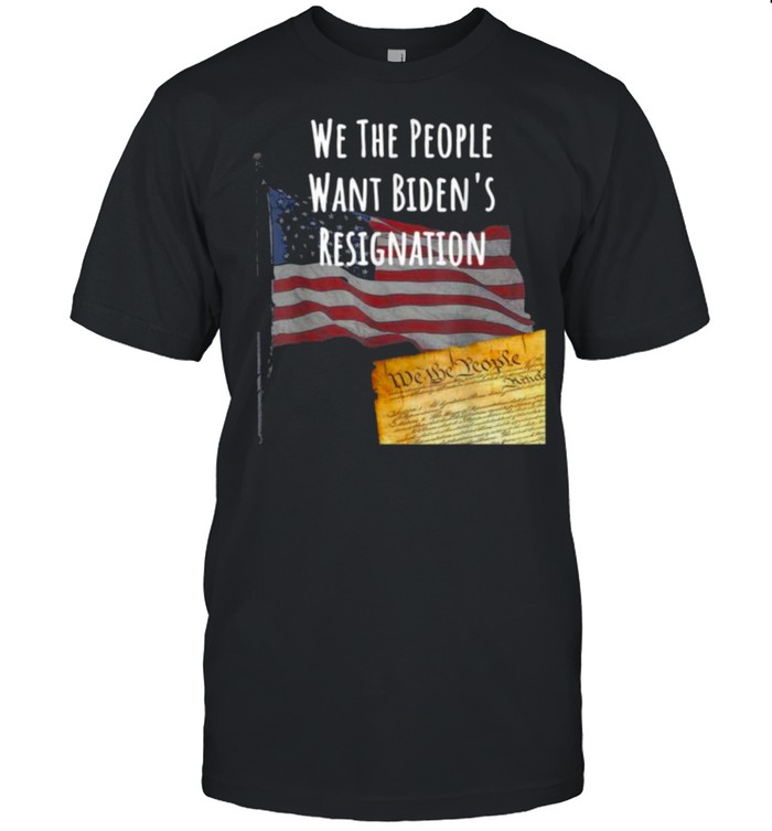 We The People Biden Wan Biden’s Resignation T- Classic Men's T-shirt