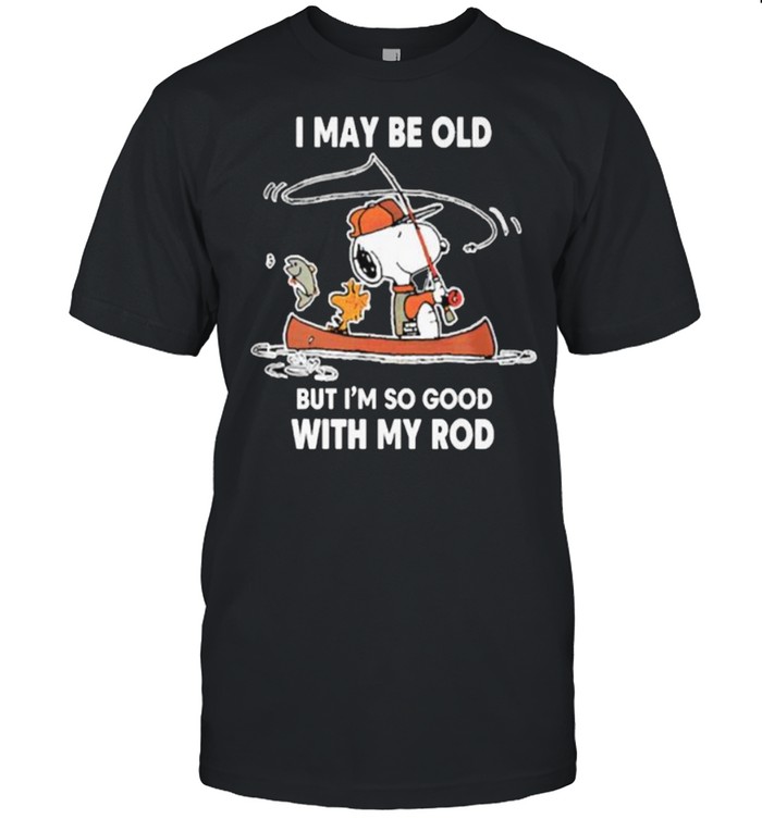I may be old but im so good with my rod snoopy fishing shirt Classic Men's T-shirt