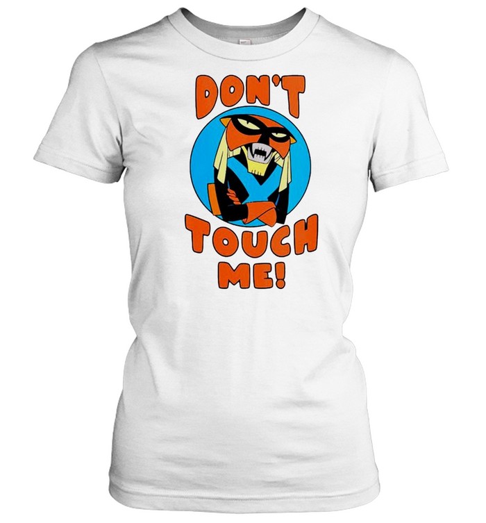 Space Ghost Coast To Coast Don’t Touch Me shirt Classic Women's T-shirt