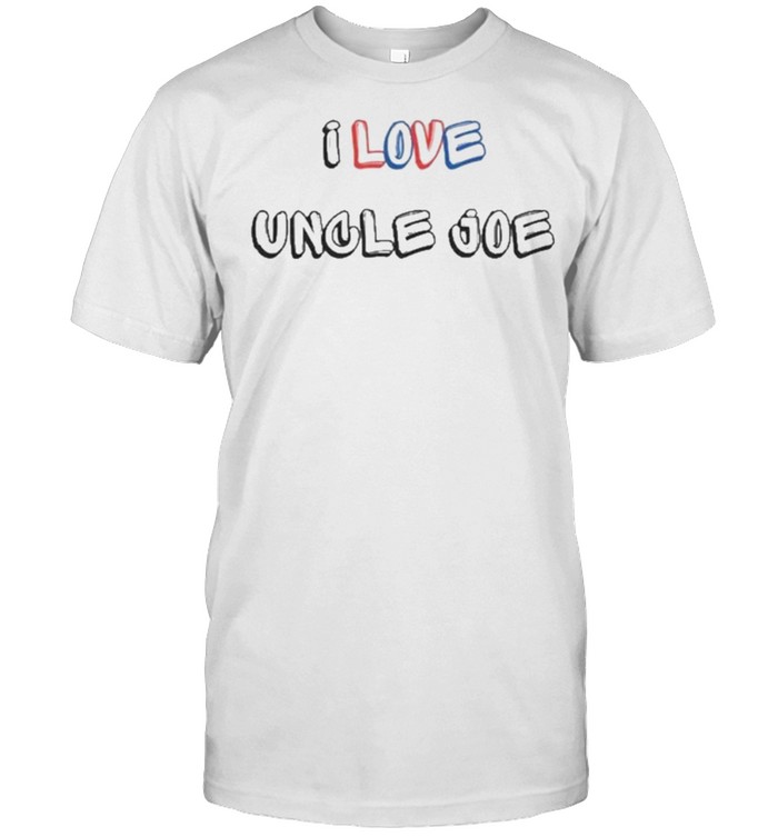 I Love Uncle Joe T-Shirt