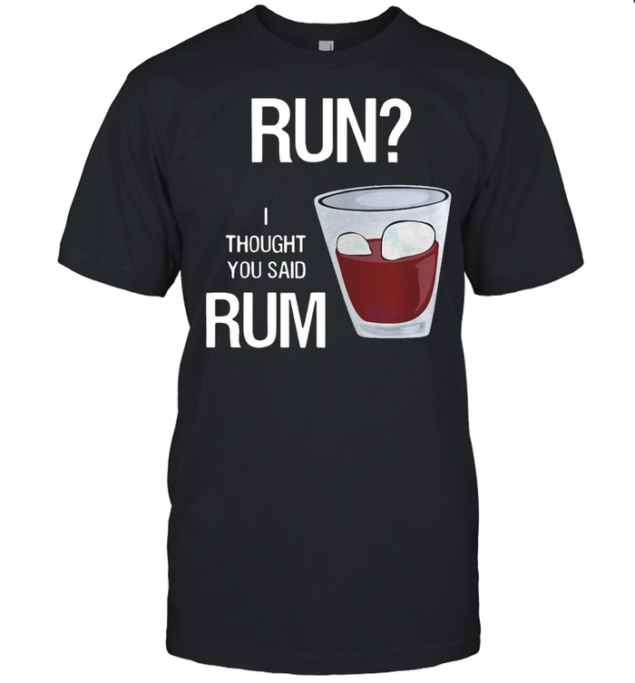 Run I Thought You Said Rum Wine Vintage T-shirt Classic Men's T-shirt