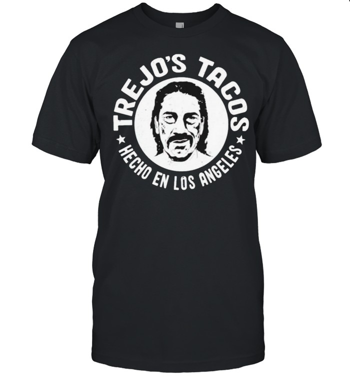 Trejo’s Tacos hecho en Los Angeles shirt