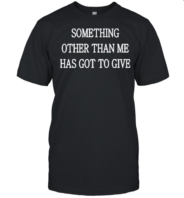 Drake Giannis Certified Lover Boy Something Other than Me Has Got To Give Shirt