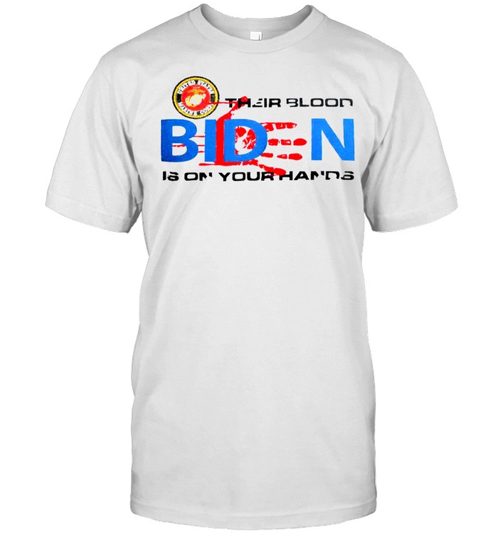 Their blood is on your hands fuck you Biden Rip our Marines shirt Classic Men's T-shirt