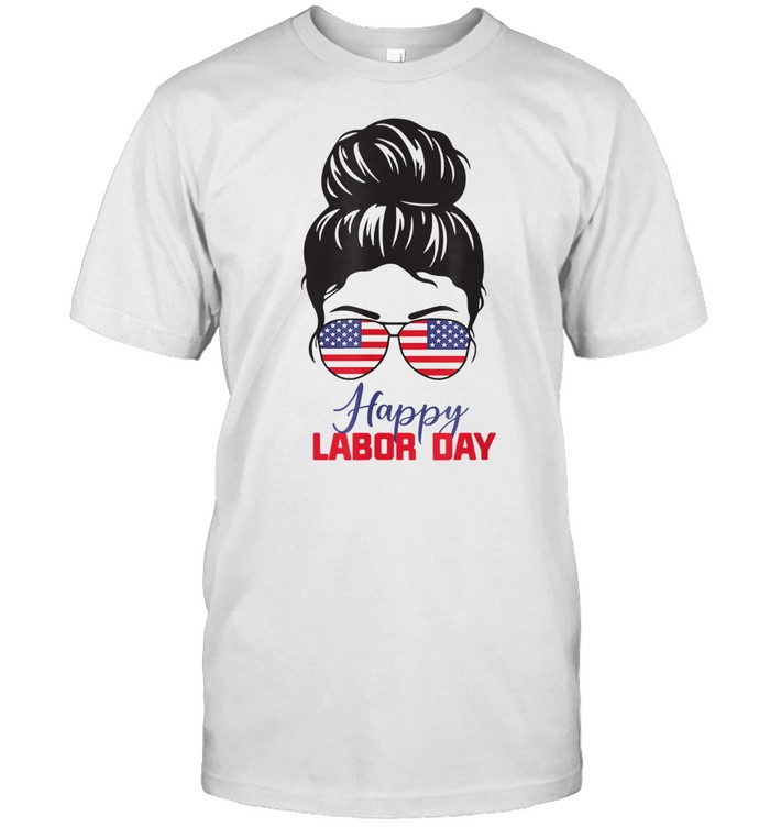 American Happy Labor day Messy Bun Hair shirt