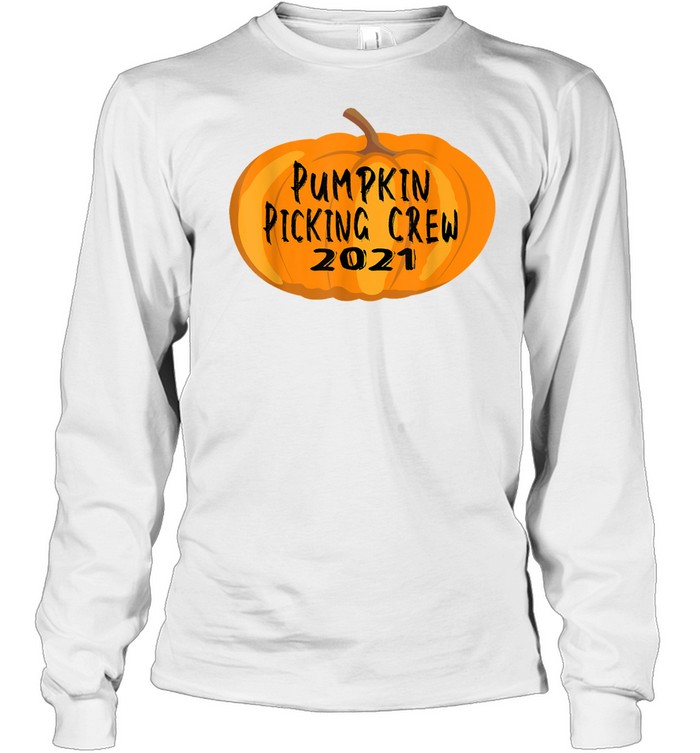 Pumpkin Picking Crew 2021- Halloween Fun shirt Long Sleeved T-shirt