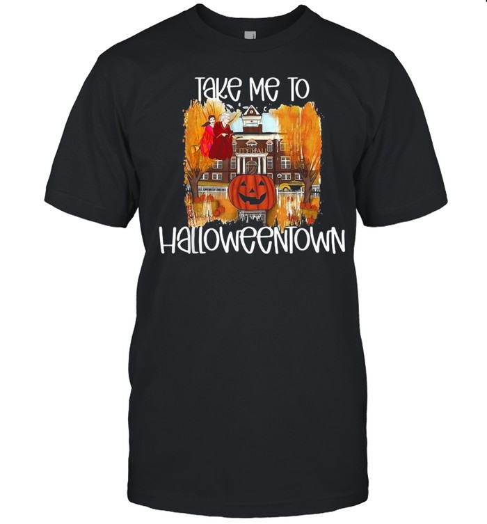 Take Me To Halloweentown T-shirt