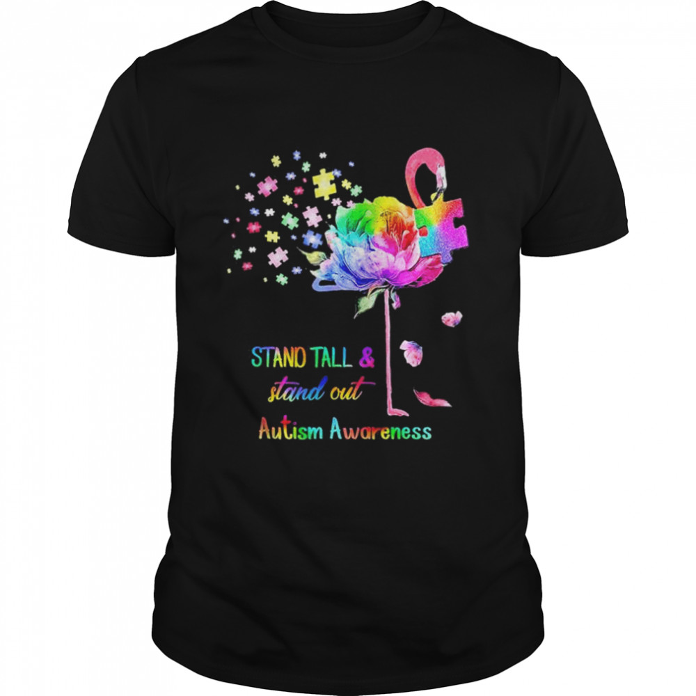 Stand Tall And Stand Out Flamingo Autism Awareness shirt