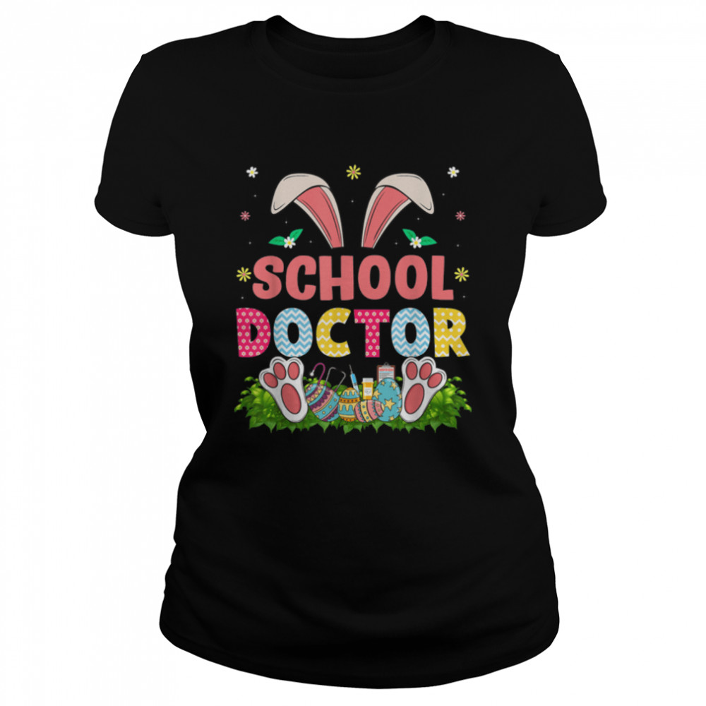 Cute Happy Easter Day School Doctor Bunny Eggs Hunting T- B09VNXVW53 Classic Women's T-shirt