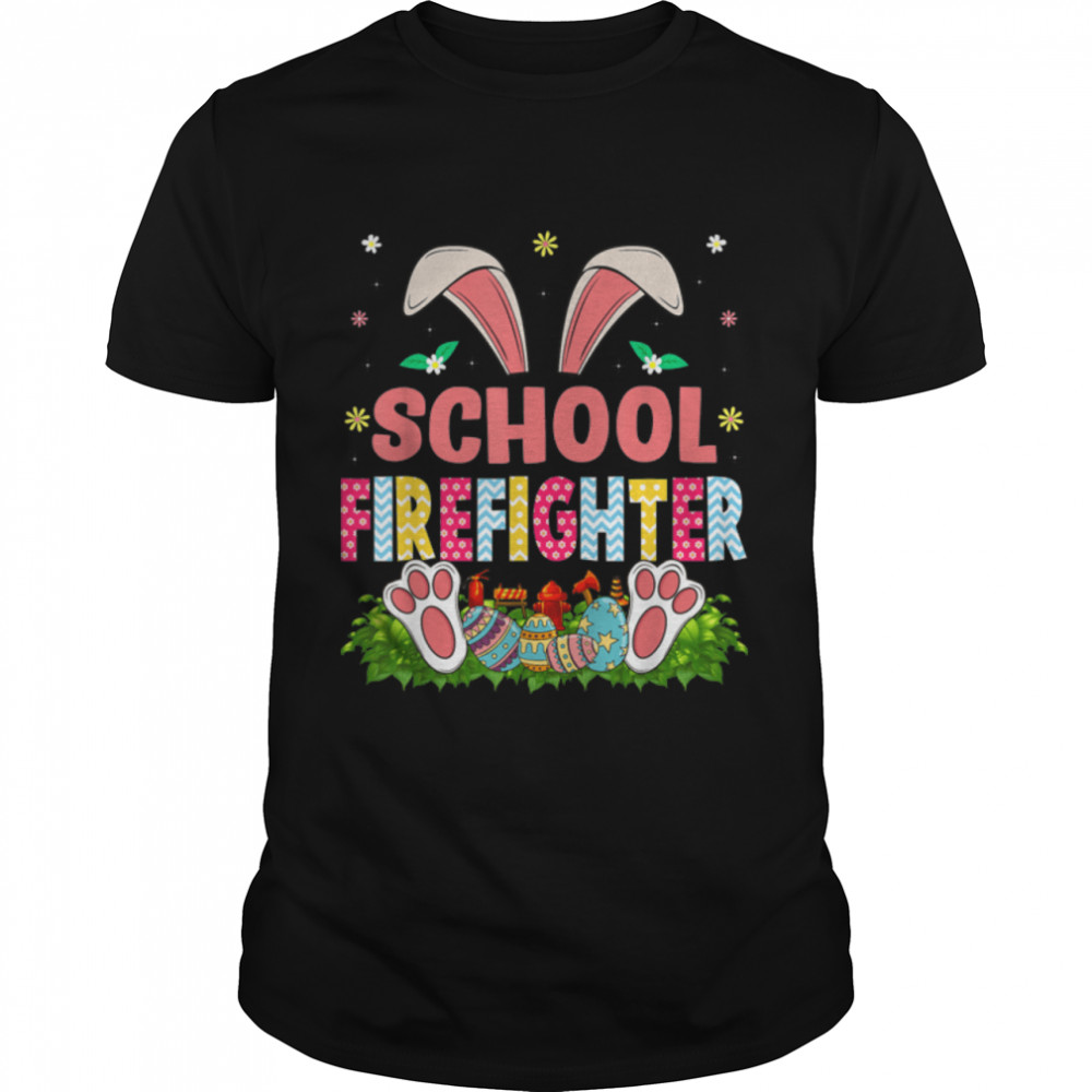 Cute Happy Easter Day School Firefighter Bunny Eggs Hunting T-Shirt B09VNNX5FY