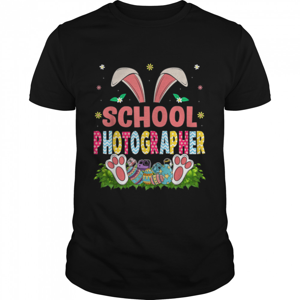 Cute Happy Easter Day School Photographer Bunny Eggs Hunting T- B09VNRTBKC Classic Men's T-shirt