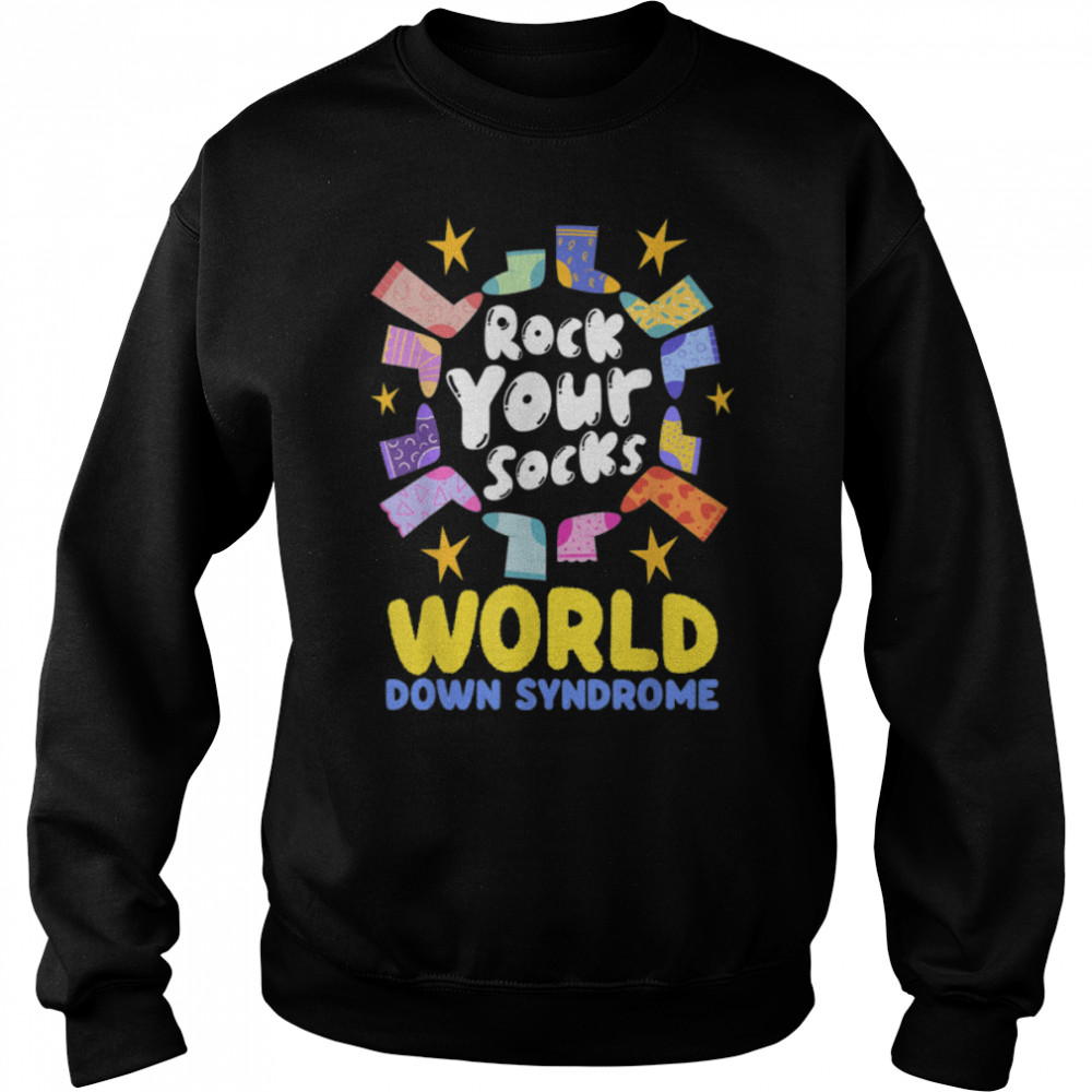 Rock Your Socks, World Down Syndrome Awareness Day T- B09VNQ4FC7 Unisex Sweatshirt