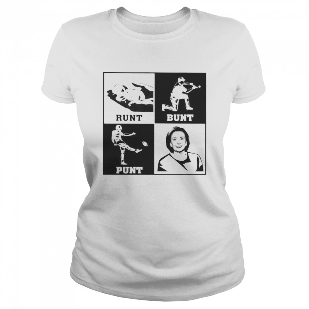 Runt bunt punt Hillary Clinton shirt Classic Women's T-shirt