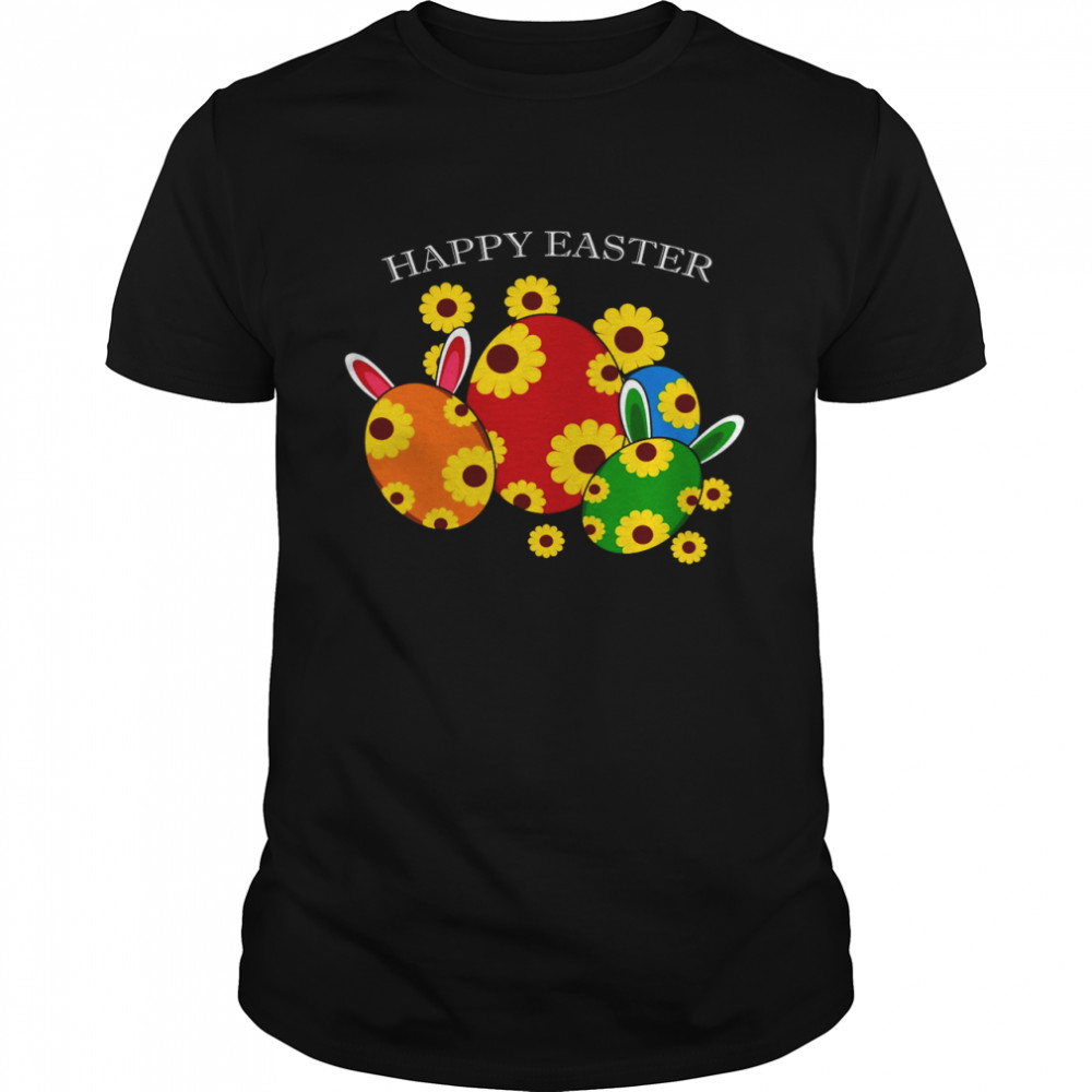 Eggs flower happy easter shirt