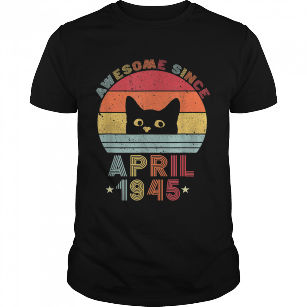 77th Birthday Vintage Cats 77 Years Awesome April Since 1945 T- B09W8XNRD9 Classic Men's T-shirt