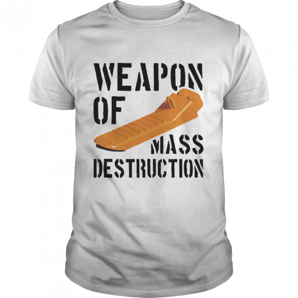 Weapon of Mass Destruction art shirt
