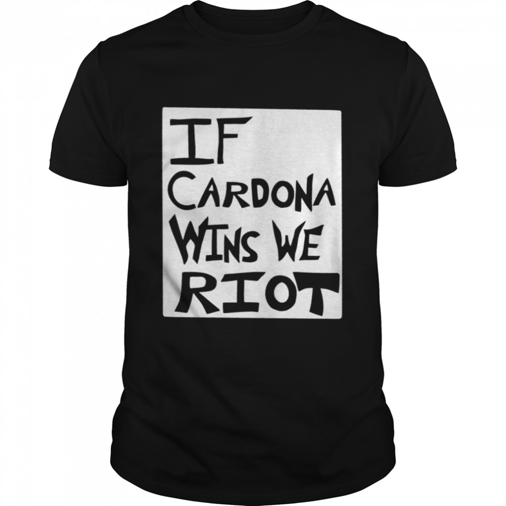 If Cardona Wins We Riot Matt Cardona T- Classic Men's T-shirt