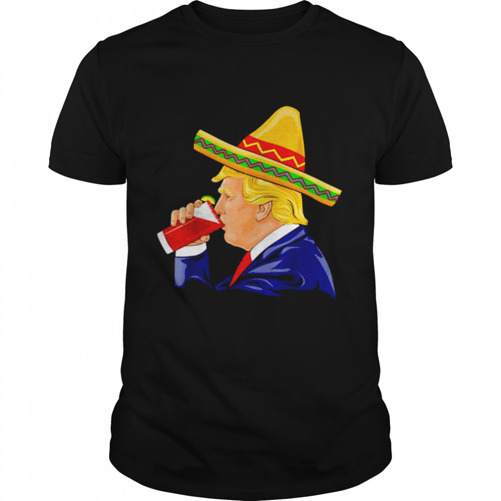 Trump Mexican Macho drinking shirt