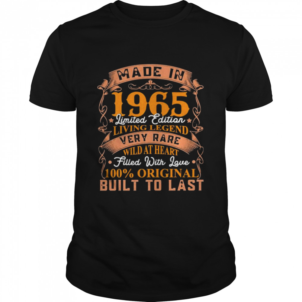 Made in 1965 limited edition living legend very rare wild at heart built to last shirt