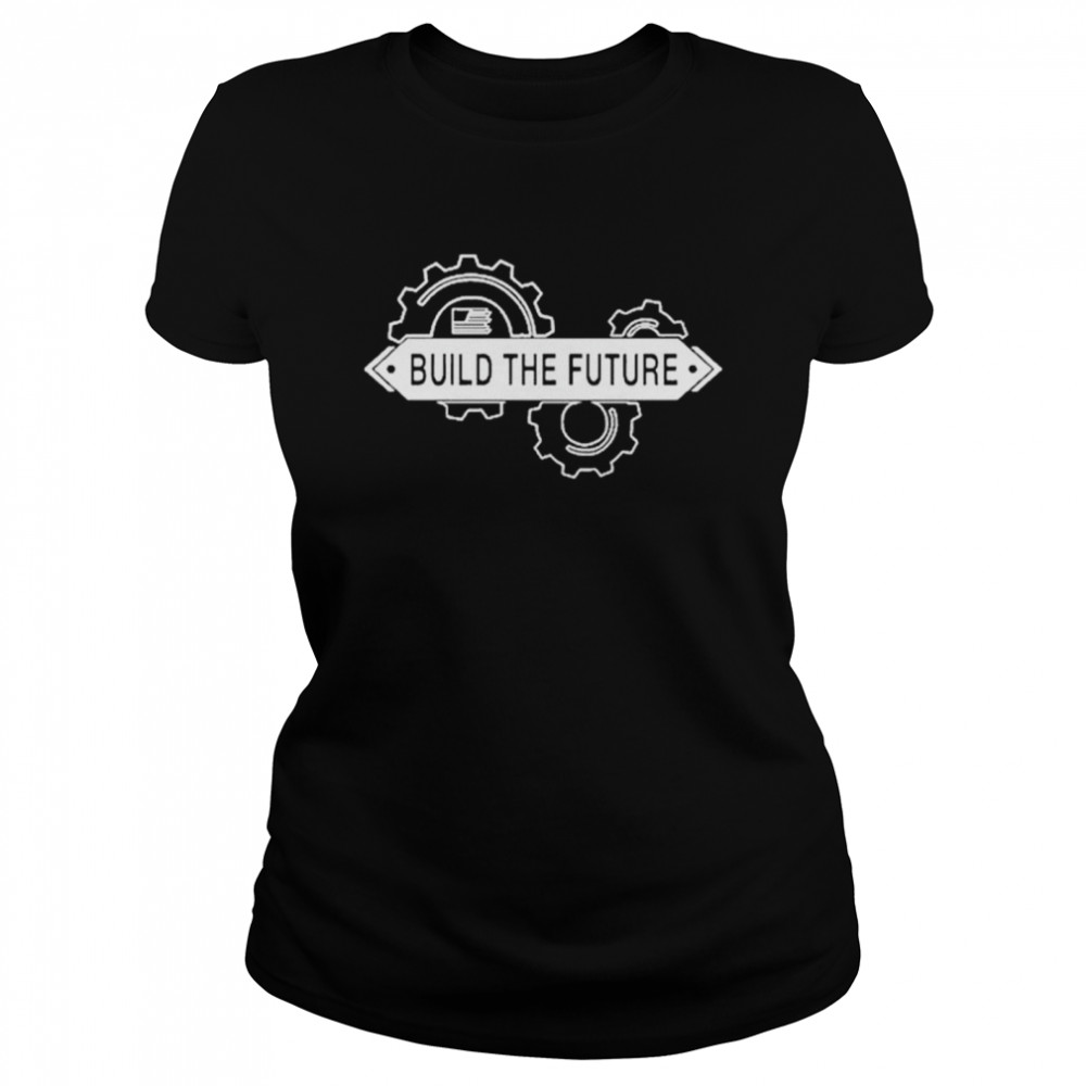 Build The Future  Classic Women's T-shirt