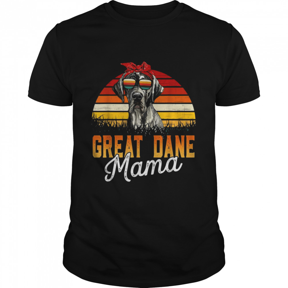 Great Dane Mama Best Great Dane Mom Ever Mothers Day Dog Mom Classic Men's T-shirt