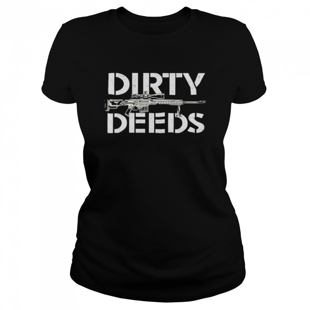 Gun dirty deeds shirt Classic Women's T-shirt