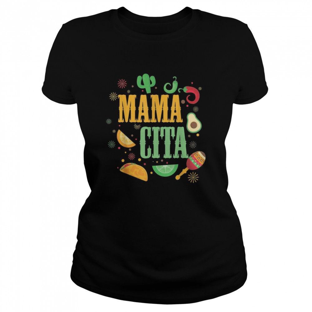 Happy Cinco De Mayo Cute’s Mamacita Mexican Fiesta Classic Women's T-shirt