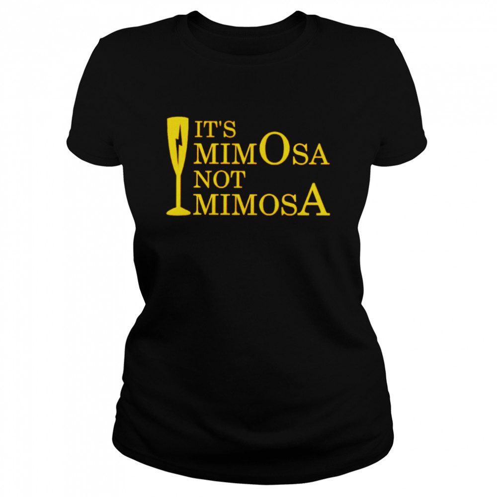 Harry Potter it’s mimosa not mimosa shirt Classic Women's T-shirt