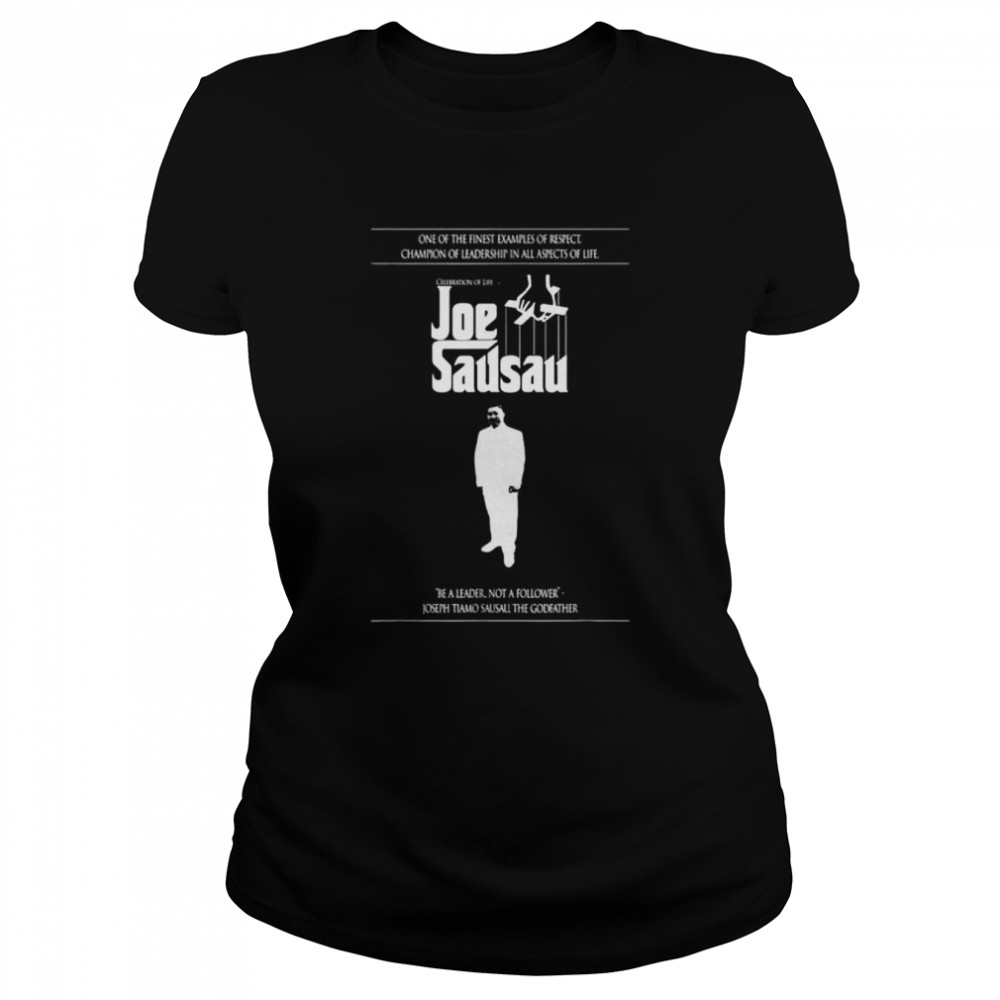 Joseph Sausau Godfather shirt Classic Women's T-shirt