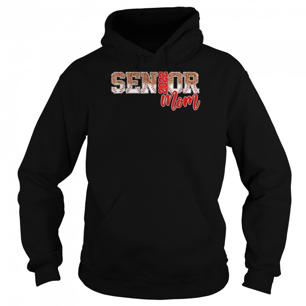 Leopard baseball senior mom 2022 class of 2022 shirt Unisex Hoodie