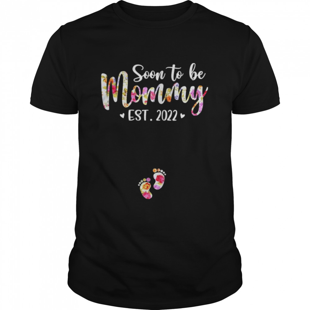 Soon to be mommy est 2022 pregnancy announcement shirt Classic Men's T-shirt