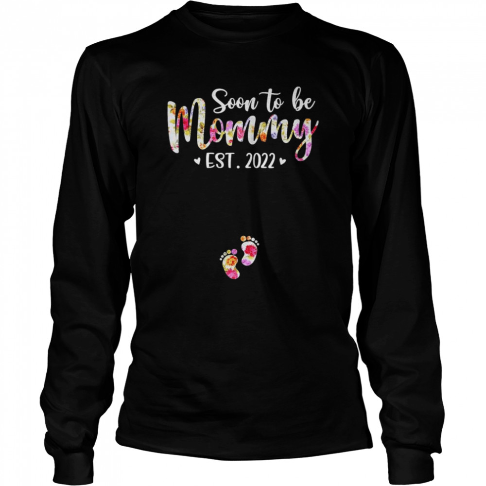 Soon to be mommy est 2022 pregnancy announcement shirt Long Sleeved T-shirt