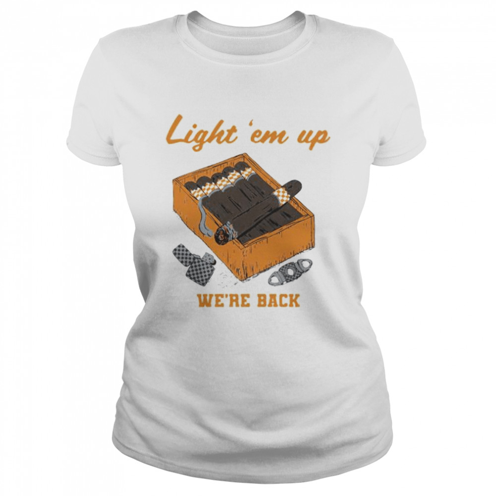 Cigar box light ’em up we’re back T-shirt Classic Women's T-shirt