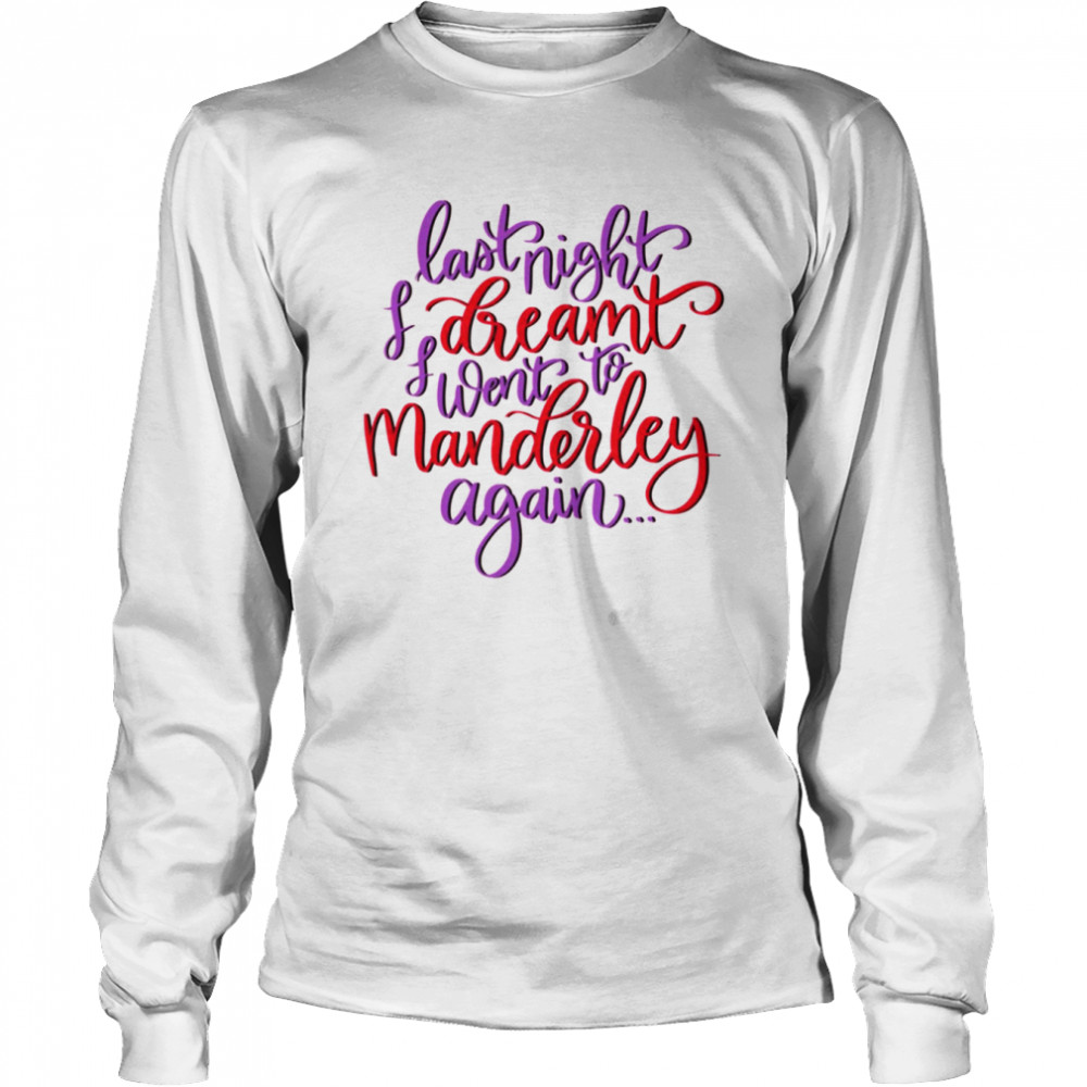 Rebecca Quote Daphne Du Maurier shirt Long Sleeved T-shirt