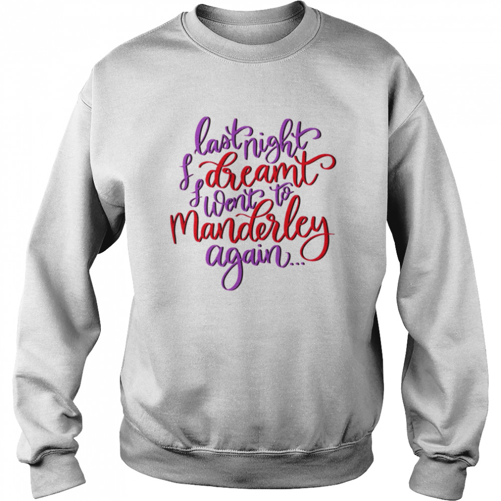 Rebecca Quote Daphne Du Maurier shirt Unisex Sweatshirt