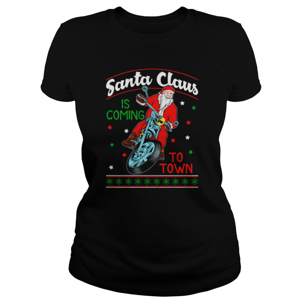 Santa Is Coming To Town By Motorcycle shirt Classic Women's T-shirt