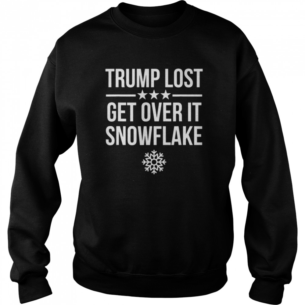 Trump Lost Get Over It Snowflake 2022 shirt Unisex Sweatshirt